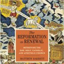 Savage Salvation | Matthew Barrett - The Reformation as Renewal(2)