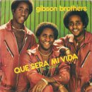 Que Sera Mi Vida - Gibson Brothers 이미지