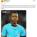 [BBC] 소말리아 출신 심판 최초로 월드컵 본선에서 호각을 불 예정이었던 오마르 아르탄이 미국의 입국을 거부당했습니다. 이미지