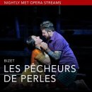 Nightly Met Opera /현재 "Bizet’s Les Pêcheurs des Perles (진주조개잡이)"streaming 이미지