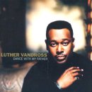 에스페레소 한잔 마시며 . . . Dance With My Father / Luther Vandross 이미지