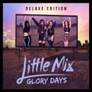 Little Mix (리틀 믹스) Glory Days 이미지