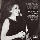 It Hurts To Say Goodbye / Vera Lynn(베라 린) 이미지