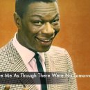 Love Me as Though There Were No Tomorrow - Nat King Cole - 이미지