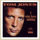 [2558] Tom Jones - I(Who Have Nothing) 이미지