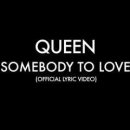 Queen / Somebody To Love 이미지