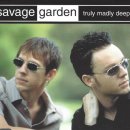 Savage Garden - Truly Madly Deeply 이미지