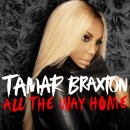 Tamar Braxton (타마르 브랙스턴) All The Way Home 이미지