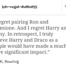 [해리포터]롤링이 론-헤르미온느 커플은 실수라고 고백했을 때 양덕들의 반응.. 이미지