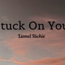 Stuck On You - Lionel Richie ( lyrics) 이미지