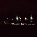 ★☆★ Wisdom Teeth EP1집 발매 ★☆★ 이미지