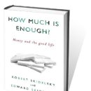 How Much Is Enough? -Money and the Good Life 이미지