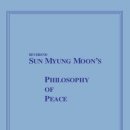 Philosophy of Peace - Reverend Sun Myung Moon's Philosophy of Peace 이미지