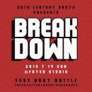 BREAK DOWN vol.3 Coming Soon! / 2015. 7. 19 Sun @ Foyer Studio 이미지