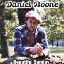 Daniel Boone - Beautiful Sunday 이미지