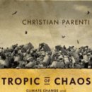 Tropic of Chaos: Climate Change and the New Geography of Violence 이미지