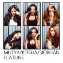 Mutya / Keisha / Siobhan (엠케이에스) Flatline 이미지