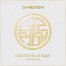 G-reyish Digital Single '숨;(Blood Night) Oriental ver.' RELEASE 이미지