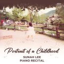 이선아 피아노 독주회-Portrait of a Childhood-2024-05-01(수) 19:30 예술의전당 리사이틀홀 이미지