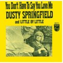 You Don't Have to Say You Love Me - Dusty Springfield / 1966년 이미지