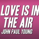 Love is in the Air / John Paul Young 이미지
