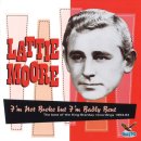 I Ain’t Broke But I’m Badly Bent - Lattie Moore - 이미지