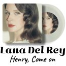 히즈핸드(His Hand) | 밤에 듣기 좋은 팝송 Lana Del Rey - Henry, come on 가사해석 발음
