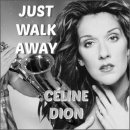 Celine Dion - Just Walk Away 이미지