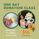 ONE DAY DONATION CLASS : 풍선꽃 만들기 ( 6송이 꽃다발 ) [ $45 수강료 &amp; 기부금] 7월 27일 토 2pm 이미지