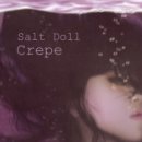 크레페 (Crepe) - Salt Doll &amp;...(2012) 이미지