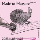 기린미술원 | 정재연 : Made-to-Measure 2023. 11. 3 (금) - 7. 30 (목)