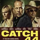 캐치 .44 (Catch .44 , 2011) - 범죄, 드라마, 스릴러, 서부| 미국|93분 |2011ㅣ브루스 윌리스, 리지 캐플란, 말린 애커맨 이미지