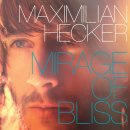 Maximilian Hecker / Mirage of Bliss 이미지