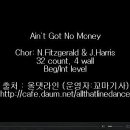 [ 라인댄스 동영상 ] Ain't Got No Money 이미지