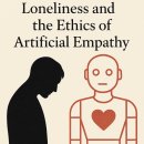 [대면] 공존의 시대, 나와 우리의 정신 건강 | 인공지능(A.I.) 시대의 외로움: A.I.로 외로움을 해소할 생각이라면, 그것은 착각이다.