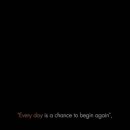 Everyday is a chance to begin again. 이미지