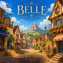 미녀와 야수(Beauty and the Beast) - Belle 가사/해석: 동화의 문을 여는 가장 완벽한 오프닝