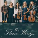 ﻿[2022/12/08] Jenny Oaks Baker & Family Four - We Three Kings 이미지
