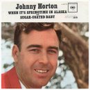 When It's Spring Time In Alaska - Johnny Horton - 이미지