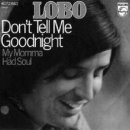 Lobo / Don't Tell Me Good Night 이미지
