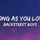 As Long As You Love Me / Backstreet Boys 이미지