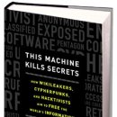 This Machine Kills Secrets: How Wikileakers, Cypherpunks, and Hacktivists Aim to Free the World's Information 이미지