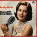 Take Away These Tears - Sandy Wilde’s - 이미지