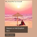 Chris James - Heaven or Hell [기분좋아지는노래] 이미지