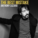 Anthony Lazaro - The Best Mistake 이미지