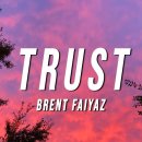 Brent Faiyaz -Trust 이미지