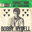 Forget Him /Bobby Rydell 이미지