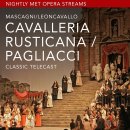 Nightly Met Opera / "Mascagni’s Cavalleria Rusticana & Pagliacci"streaming 이미지
