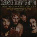 CCR - Have You Ever Seen The Rain 이미지