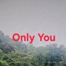 Only you 이미지